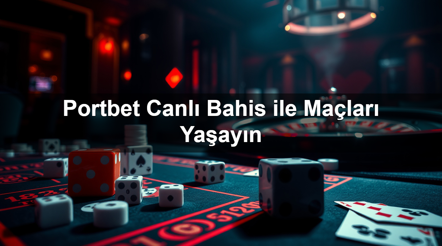 portbet canl bahis ile ma lar ya ay n 1783694486298